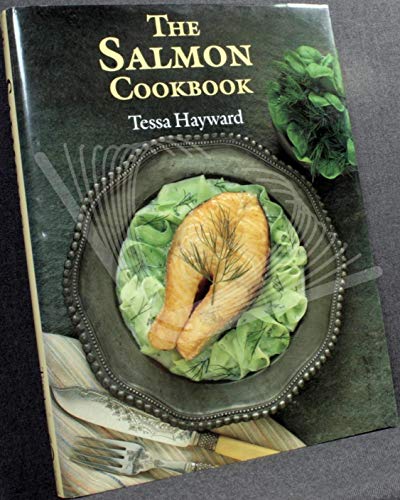 9780091770273: The Salmon Cookbook