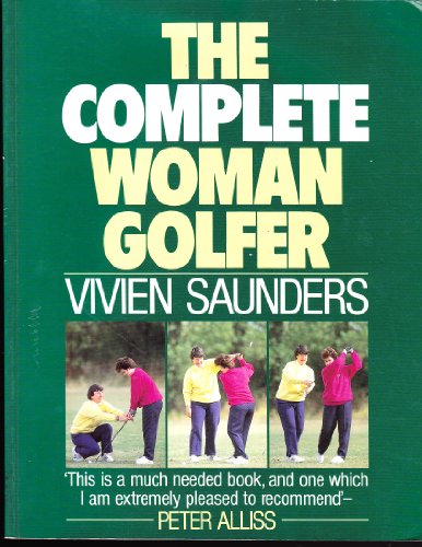 9780091771669: The Complete Woman Golfer