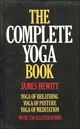9780091772215: THE COMPLETE YOGA BOOK (BREATHING, POSTURE, MEDITATION)