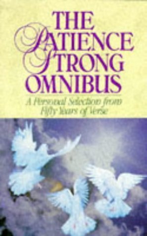Stock image for The Patience Strong Omnibus: A Personal Selection from Fifty Years of Verse for sale by Wonder Book