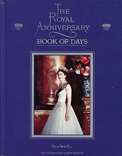 Imagen de archivo de The Royal Anniversary Book of Days [The Victoria and Albert Museum] a la venta por Wonder Book
