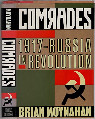 Imagen de archivo de Comrades: 1917 - Russia in Revolution a la venta por WorldofBooks