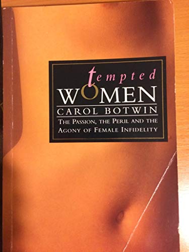 Imagen de archivo de Tempted Women: Passion, the Peril and the Agony of Female Infidelity (Women's issues) a la venta por medimops
