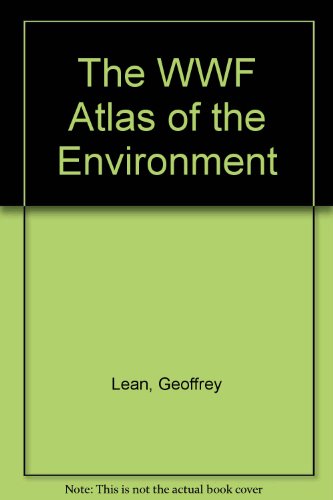 9780091774349: The WWF Atlas of the Environment