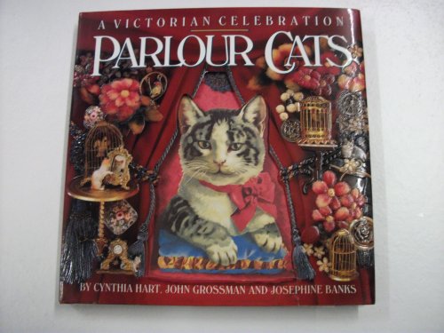 Stock image for Parlour Cats:A Victorian Celebration for sale by GF Books, Inc.