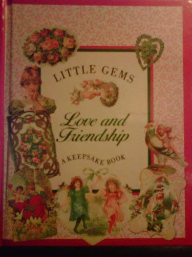 Beispielbild fr Love and Friendship: A Keepsake Book zum Verkauf von medimops