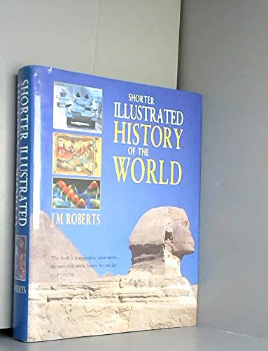 Stock image for Shorter Illustrated History of the World for sale by WorldofBooks