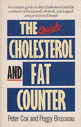 Beispielbild fr The Quick Cholesterol and Fat Counter zum Verkauf von AwesomeBooks