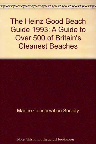 Beispielbild fr A Guide to Over 500 of Britain's Cleanest Beaches (The Heinz Good Beach Guide) zum Verkauf von WorldofBooks