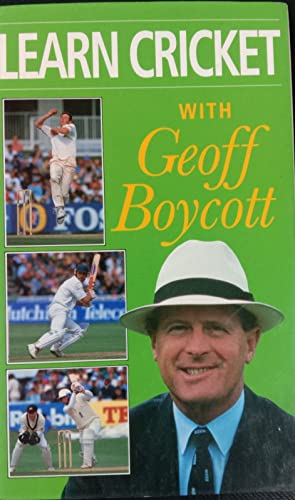 9780091777319: Learn Cricket With Geoff Boycott