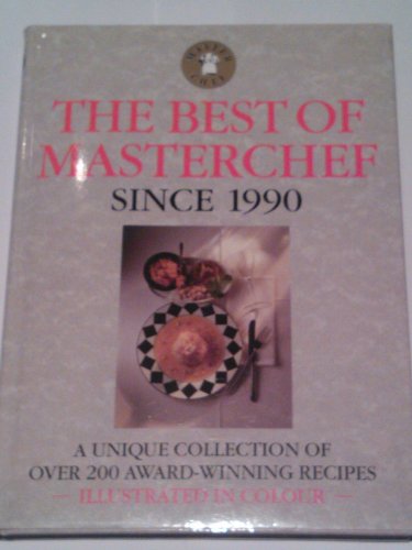 Stock image for The Best of Masterchef Since 1990 for sale by AwesomeBooks