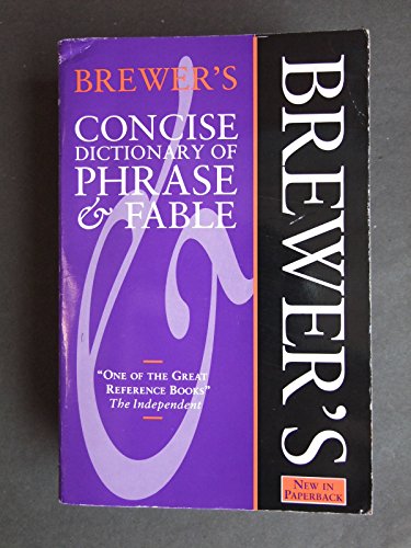 Beispielbild fr Brewer's Concise Dictionary of Phrase and Fable zum Verkauf von AwesomeBooks
