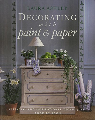 Beispielbild fr Laura Ashley Decorating with Paper and Paint: Essential and Inspirational Techniques, Room by Room (LA Home Decorating With.) zum Verkauf von MusicMagpie