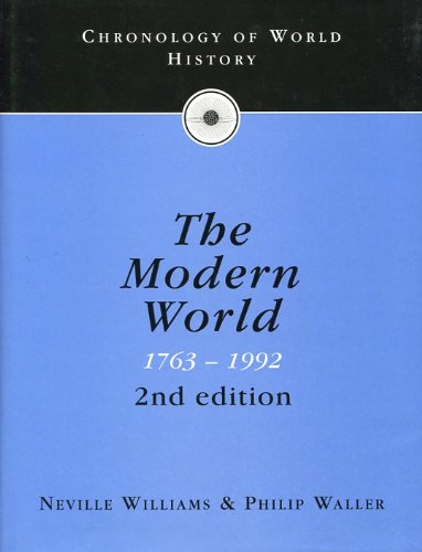 Imagen de archivo de Chronology of World History: The Modern World - 1763 to 1992 Vol 4 a la venta por AwesomeBooks
