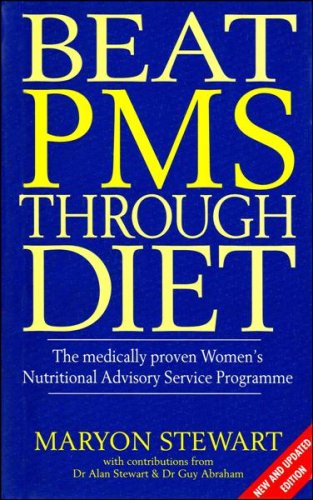 Beispielbild fr Beat Pms Through Diet: The Medically Proven Women's Nutritional Advisory Service Programme - Now Completely Revised and Updated and retitled: No More PMS 009181622X zum Verkauf von WorldofBooks