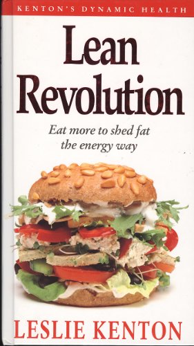 Beispielbild fr Lean Revolution: Eat More To Shed Fat The Energy Way (Dynamic Health Collection S.) zum Verkauf von WorldofBooks