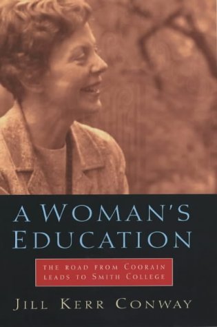 9780091784805: A Woman's Education: The Road from Coorain Leads to Smith College