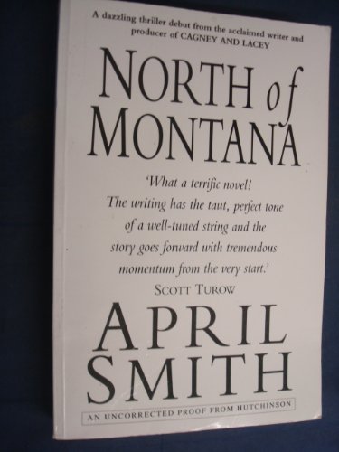 9780091784997: North Of Montana