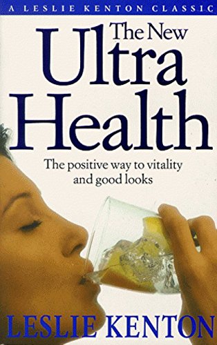 Stock image for The New Ultrahealth: The Positive Way to Vitality and Good Looks (Classic Collections) for sale by WorldofBooks