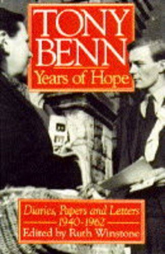 9780091785345: Years of Hope: Diaries, Letters and Papers, 1940-62