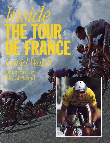 Stock image for Inside the Tour de France for sale by AwesomeBooks