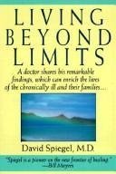 Stock image for Living Beyond Limits: New Hope and Help for Facing Life-threatening Illness for sale by WorldofBooks