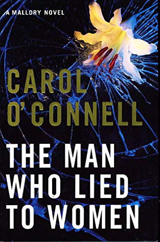 9780091786724: The Man Who Lied to Women