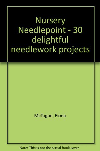 9780091787707: Nursery Needlepoint - 30 delightful needlework projects