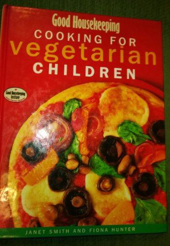 Beispielbild fr Good Housekeeping Cooking for Vegetarian Children zum Verkauf von WorldofBooks