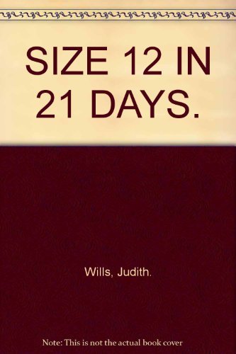 Stock image for Size 12 in 21 Days for sale by WorldofBooks