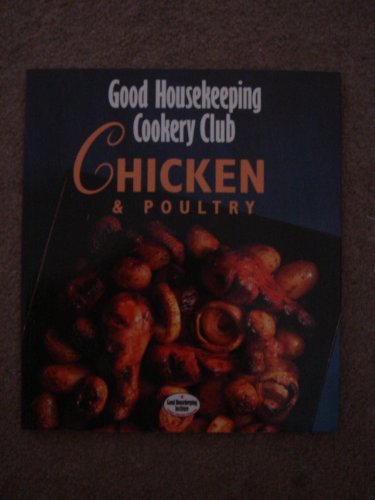 Good Housekeeping Cookery Club: CHICKEN & POULTRY