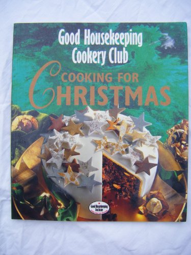 9780091789701: Cooking for Christmas ("Good Housekeeping" Cookery Club S.)