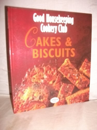 Beispielbild fr Cakes and Biscuits ("Good Housekeeping" Cookery Club S.) zum Verkauf von WorldofBooks