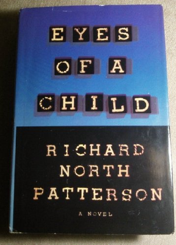 Beispielbild fr The Eyes of a Child Patterson, Richard North zum Verkauf von Re-Read Ltd