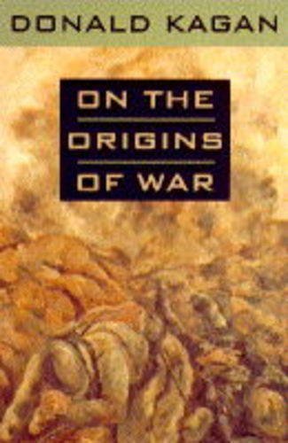 9780091791797: On the Origins of War and the Preservation of Peace