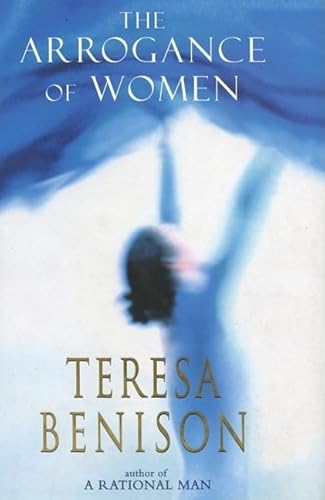 Imagen de archivo de The Arrogance of Women a la venta por Better World Books