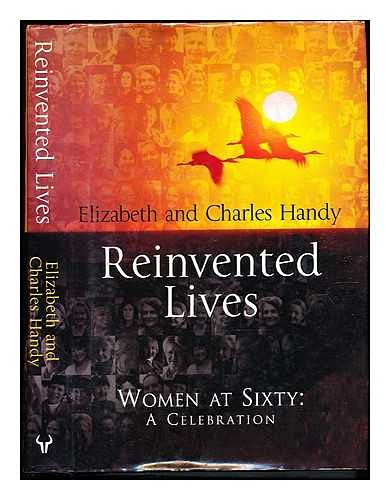 Stock image for Reinvented Lives : Women at Sixty - A Celebration for sale by Better World Books