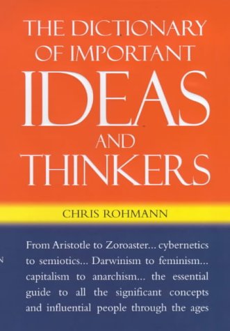 Beispielbild fr The Dictionary Of Important Ideas And Thinkers zum Verkauf von WorldofBooks