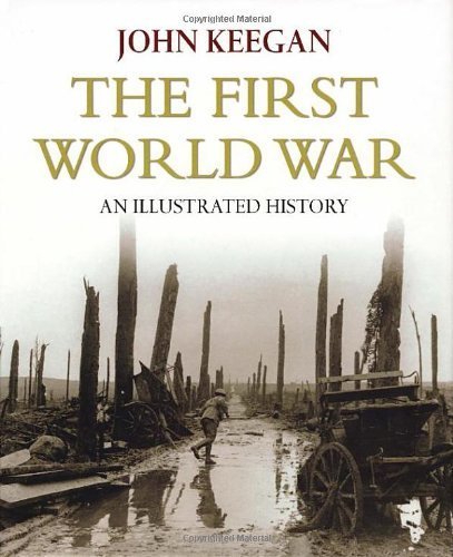 Beispielbild fr First World War: An Illustrated History zum Verkauf von WorldofBooks