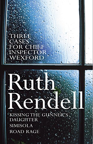 Stock image for Three Cases for Inspector Wexford Kissing the Gunners Daughter, Simisola, Road Rage for sale by Green Street Books