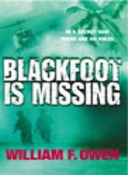 9780091794682: Blackfoot Is Missing