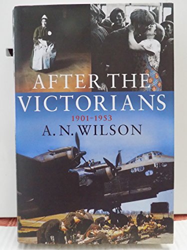 9780091794842: After The Victorians: The World Our Parents Knew