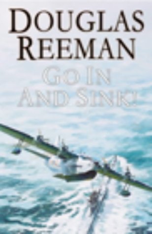 Go in and Sink (9780091794965) by Douglas Reeman