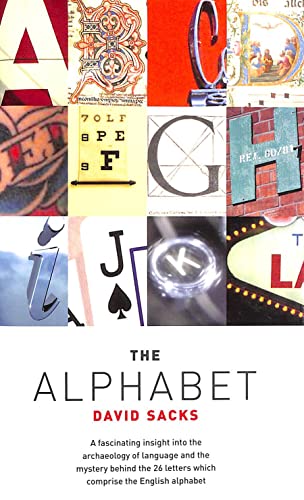 Beispielbild fr The Alphabet. A fascinating insight into the archaeology of language and the mystery behind the 26 letters which comprise the English alphabet zum Verkauf von The Print Room
