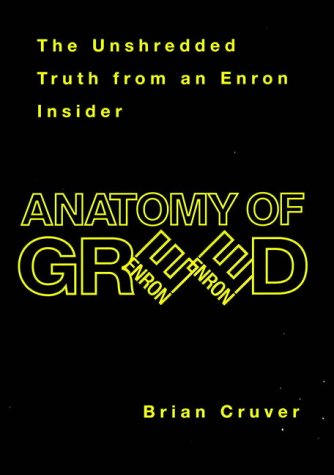 Beispielbild fr Anatomy of Greed : The Unshredded Truth from an Enron Insider zum Verkauf von Book Express (NZ)