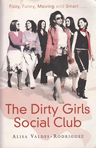 Imagen de archivo de The Dirty Girls Social Club a la venta por AwesomeBooks