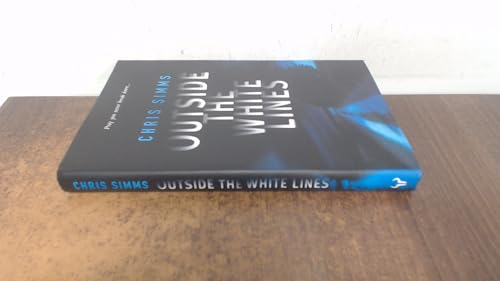 9780091795382: Outside the White Lines (SIGNED)