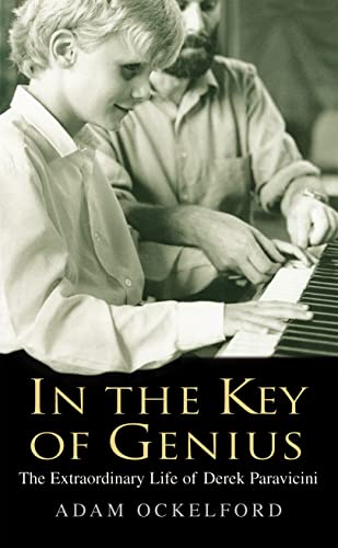 9780091796129: In the Key of Genius: The Extraordinary Life of Derek Paravicini