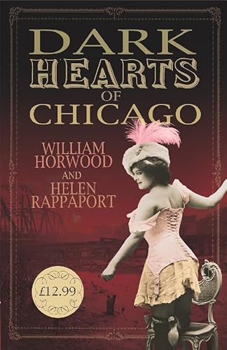 Beispielbild fr Dark Hearts of Chicago zum Verkauf von Brit Books