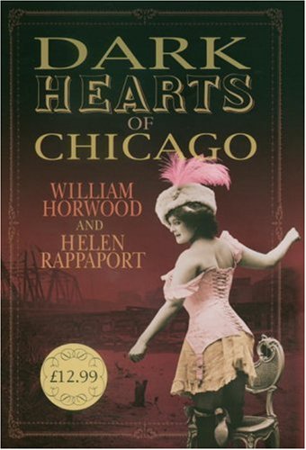 9780091796532: Dark Hearts of Chicago